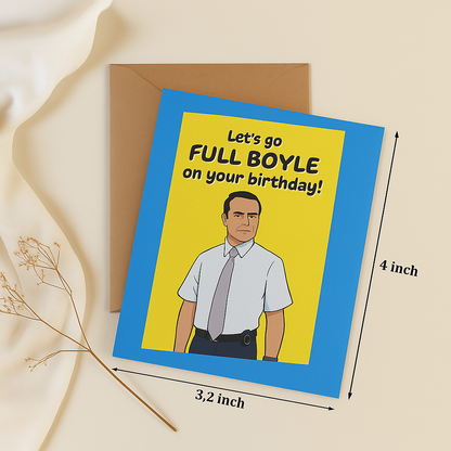 Let's go full boyle on your birthday - Greeting Card